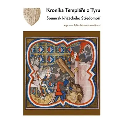 Kronika Templáře z Tyru - Helena Beguivinová