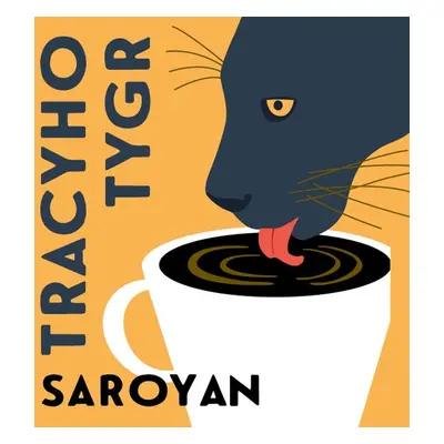 Tracyho Tygr - William Saroyan