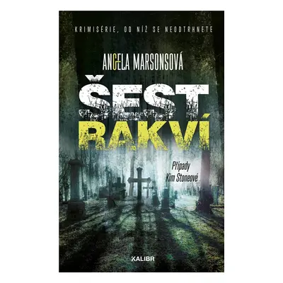 Šest rakví - Angela Marsonsová