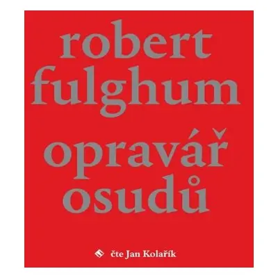 Opravář osudů - Robert Fulghum