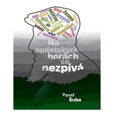 Na sudetských horách se nezpívá - Pavel Šuba