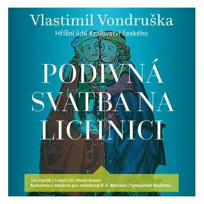 Podivná svatba na Lichnici - Vlastimil Vondruška