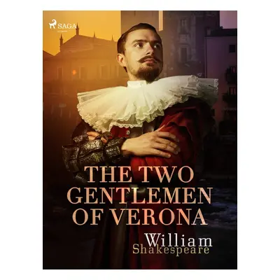 The Two Gentlemen of Verona - William Shakespeare