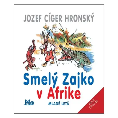 Smelý Zajko v Afrike - Jozef Cíger-Hronský