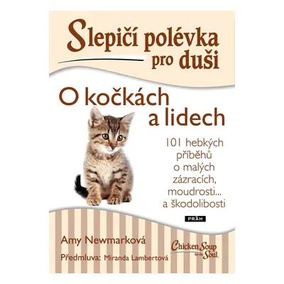 Slepičí polévka pro duši - O kočkách a lidech - Amy Newmark