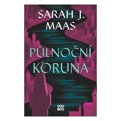 Půlnoční koruna - Sarah J. Maas