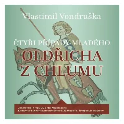 Čtyři případy mladého Oldřicha z Chlumu - Vlastimil Vondruška