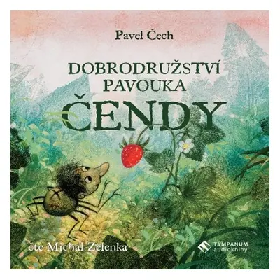 Dobrodružství pavouka Čendy - Pavel Čech