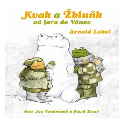 Kvak a Žbluňk od jara do Vánoc - Vojtěch Vondráček