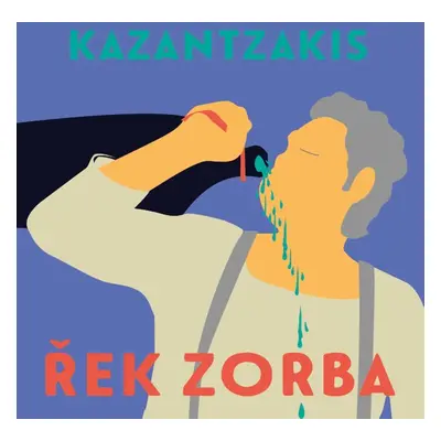 Řek Zorba - Nikos Kazantzakis