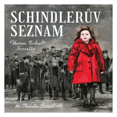 Schindlerův seznam - Thomas Kennealy