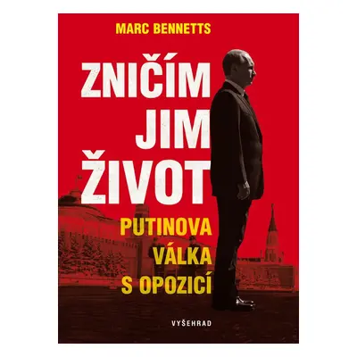 Zničím jim život - Marc Bennetts