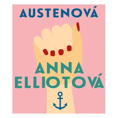 Anna Elliotová - Jane Austen