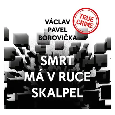 Smrt má v ruce skalpel - Václav Pavel Borovička