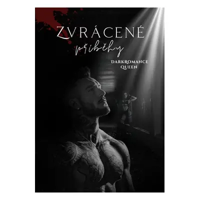 Zvrácené příběhy - DarkRomanceQueen