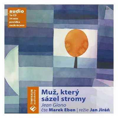 Muž, který sázel stromy - Jean Giono