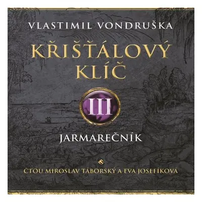 Křišťálový klíč III. - Vlastimil Vondruška