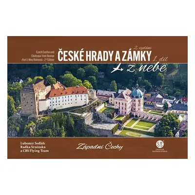 České hrady a zámky z nebe Západní Čechy - Radka Srněnská