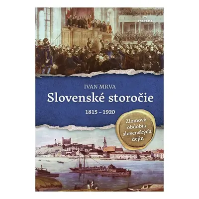 Slovenské storočie - Ivan Mrva