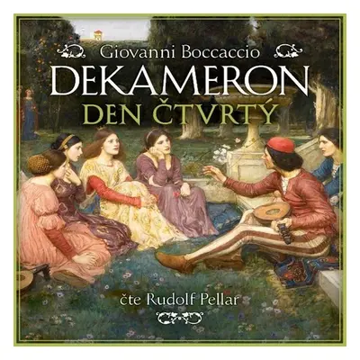 Dekameron: Den čtvrtý - Giovanni Boccaccio