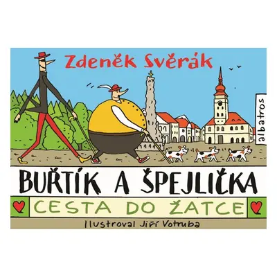 Buřtík a Špejlička - Cesta do Žatce - Zdeněk Svěrák