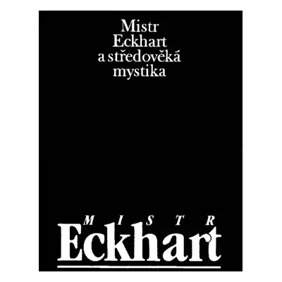 Mistr Eckhart a středověká mystika - Prof. PhD Jan Sokol