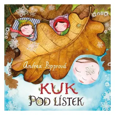 Kuk pod lístek - Andrea Popprová