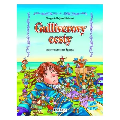 Gulliverovy cesty – pro děti - Eislerová Jana