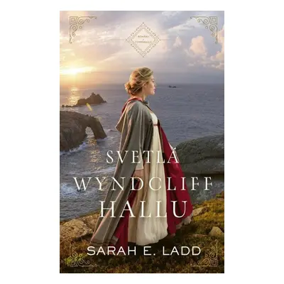 Svetlá Wyndcliff Hallu - Sarah E. Ladd