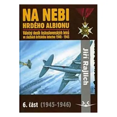 Na nebi hrdého Albionu 6.část - Autor Neuveden