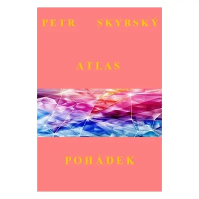 Atlas pohádek - Petr Skybský