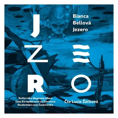 Jezero - Bianca Bellová