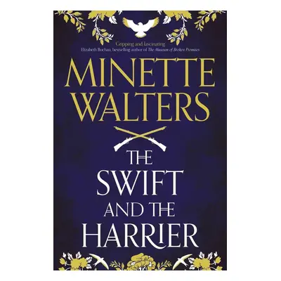 The Swift and the Harrier - Minette Walters