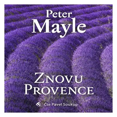 Znovu Provence - Peter Mayle