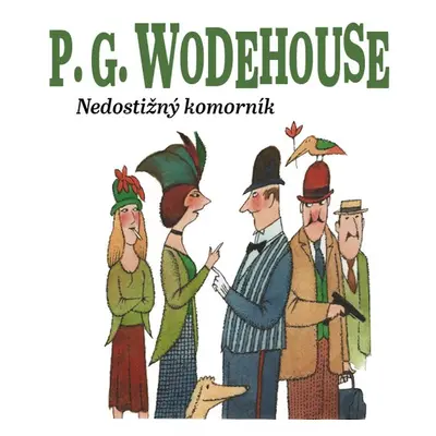 Nedostižný komorník - P.G. Wodehouse