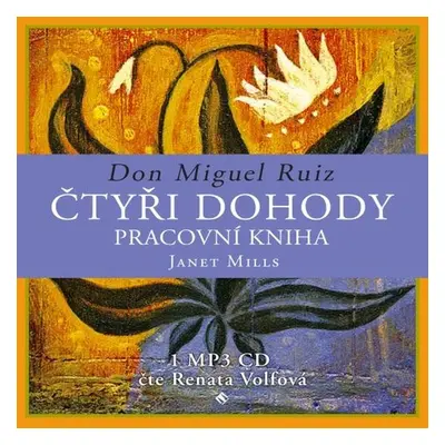 Čtyři dohody – pracovní kniha - Don Jose Ruiz