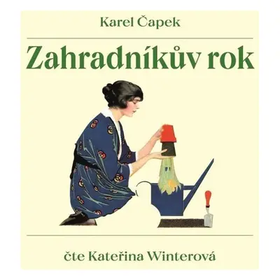 Zahradníkův rok - Karel Čapek