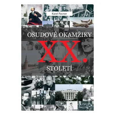 Osudové okamžiky 20. století - Karel Pacner