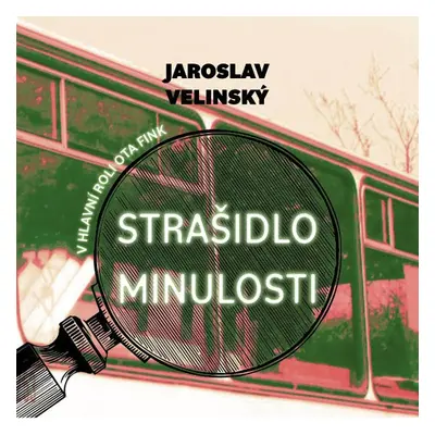 Strašidlo minulosti - Jaroslav Velinský