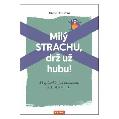 Milý strachu, drž už hubu! - Klara Hansteinová