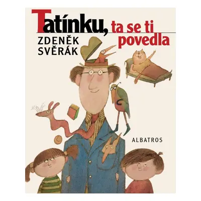 Tatínku, ta se ti povedla - Adolf Born