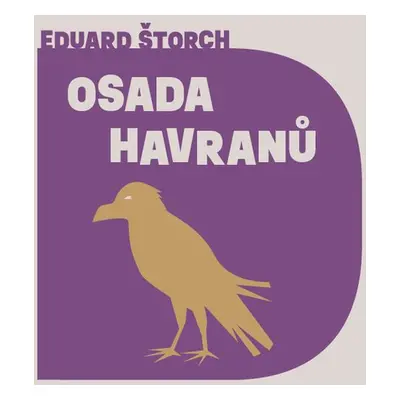 Osada havranů - Eduard Štorch