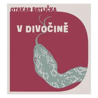 V divočině - Otakar Batlička