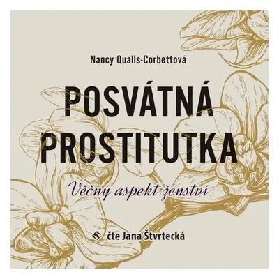 Posvátná prostitutka - Nancy Qualls-Corbettová