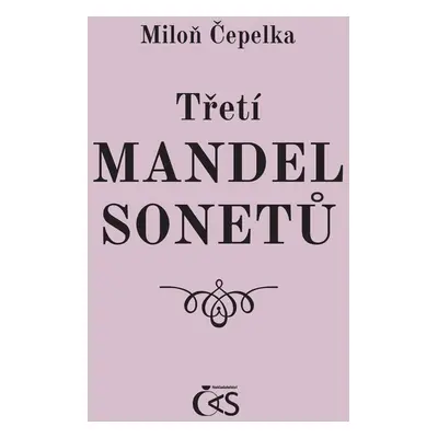 Třetí mandel sonetů - Miloň Čepelka