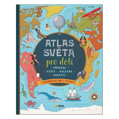 Atlas světa pro děti - Autor Neuveden