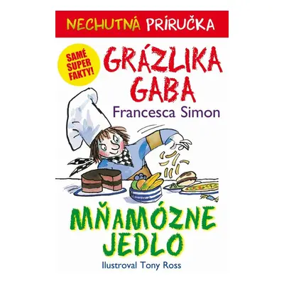 Mňamózne jedlo - Francesca Simon