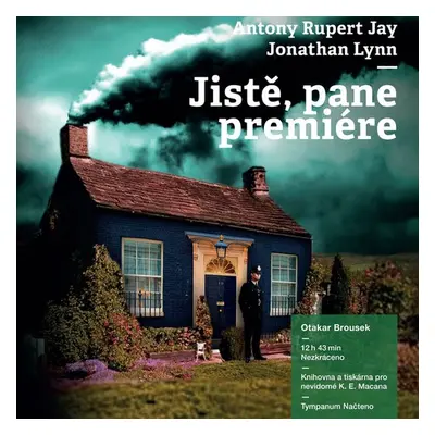 Jistě, pane premiére! - Antony Rupert Jay