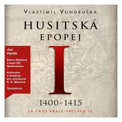 Husitská epopej I. Za časů krále Václava IV. - Vlastimil Vondruška