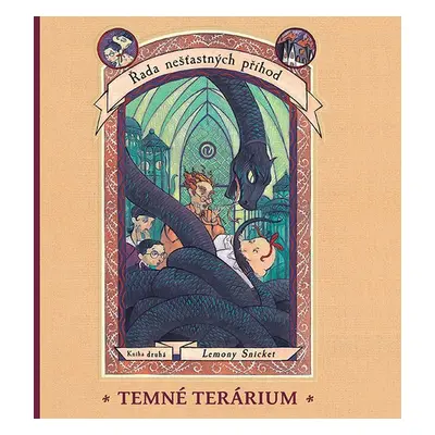 Temné terárium - Lemony Snicket